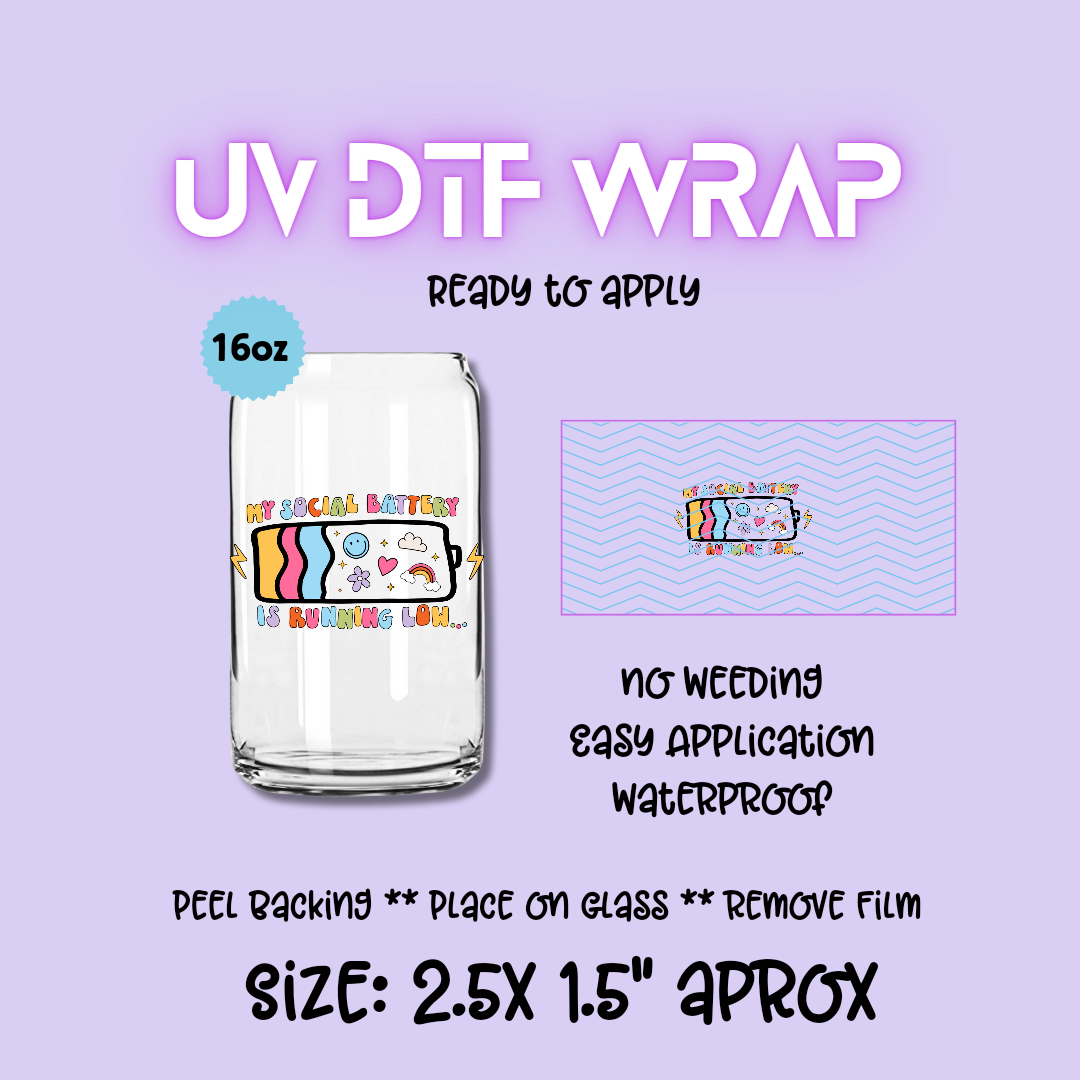 My social battery UV DTF DECAL