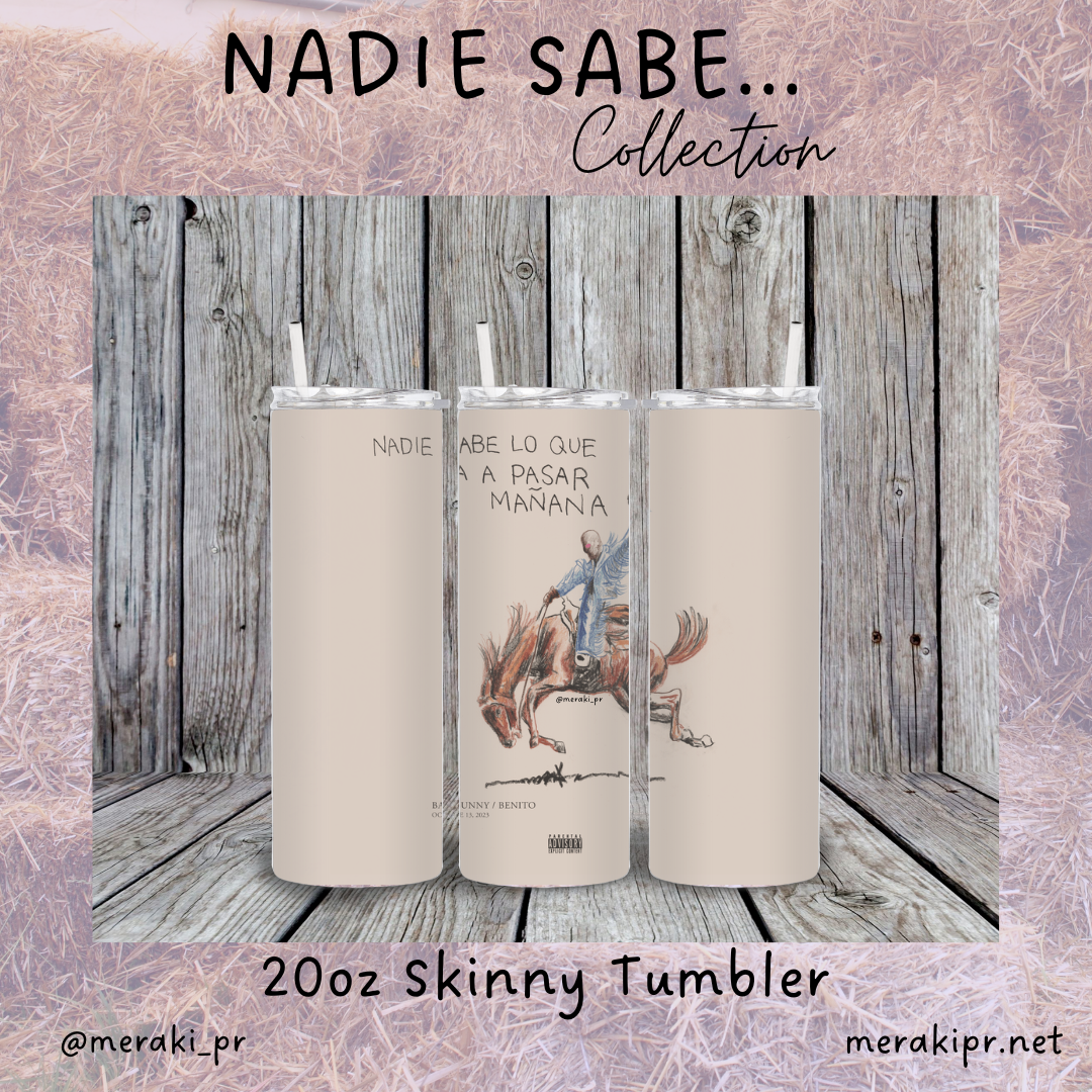 Nadie sabe 20oz Skinny Tumbler