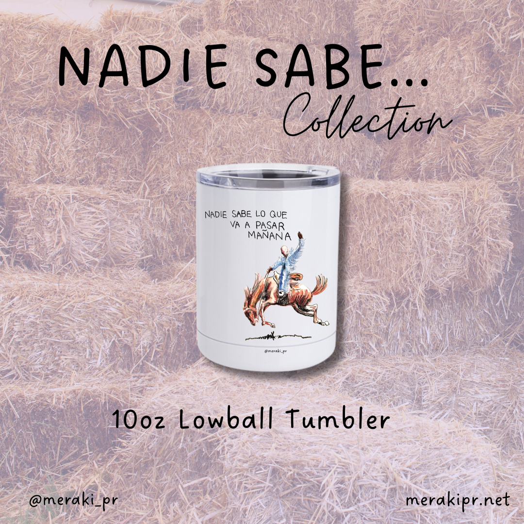 Nadie Sabe Lowball Tumbler