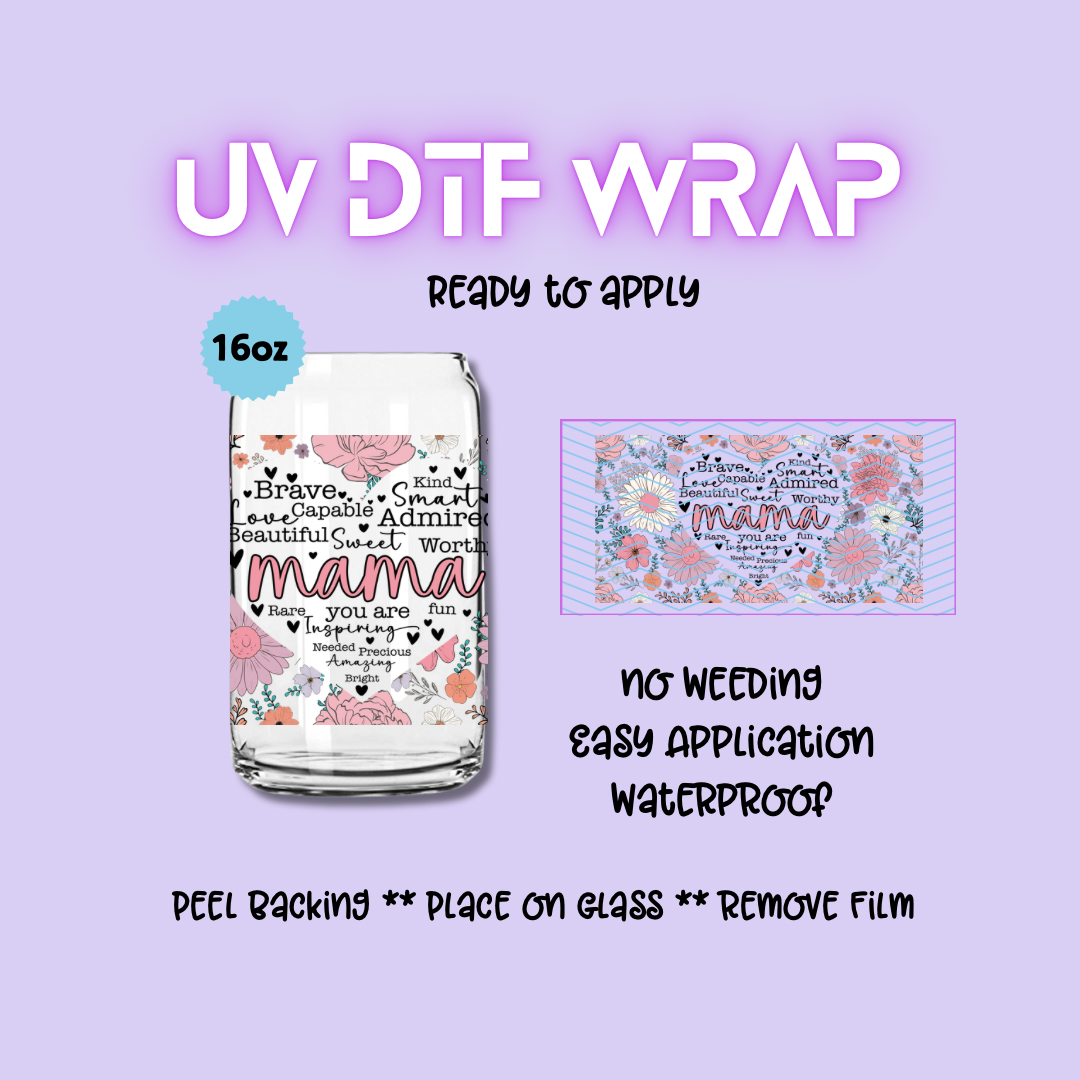 Mama you are inspiring UV DTF WRAP
