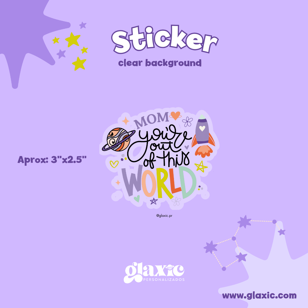 Out of this World Clear Sticker