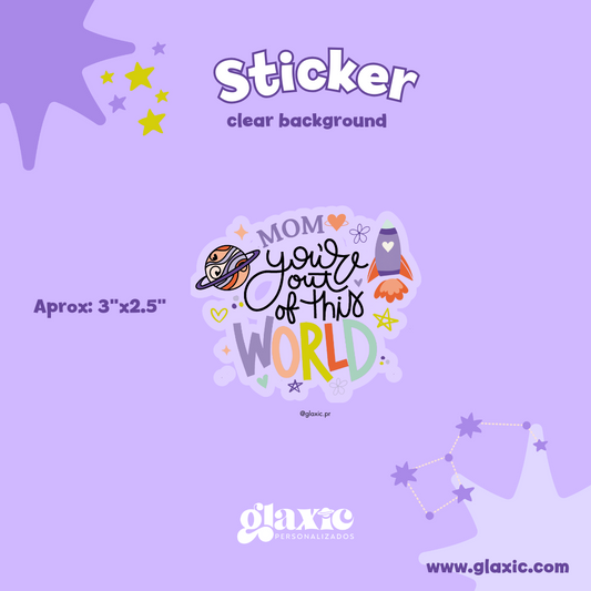 Out of this World Clear Sticker