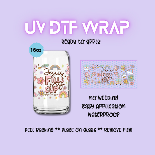 Jesus Fills my Cup UV DTF WRAP